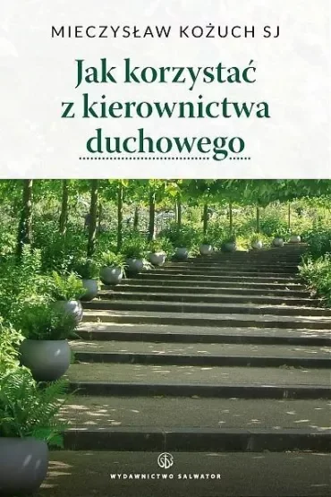 Jak korzystać z kierownictwa duchowego (pocket)