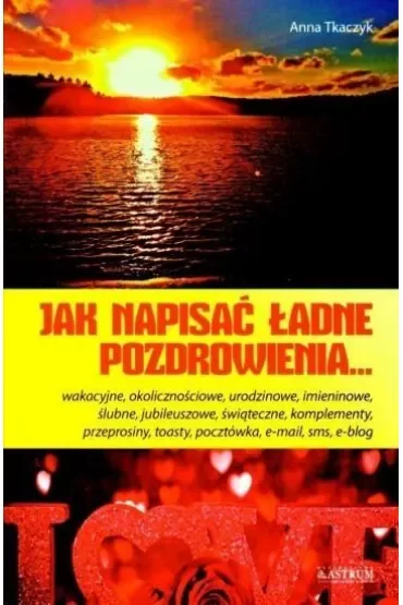 Jak napisać ładne pozdrowienia