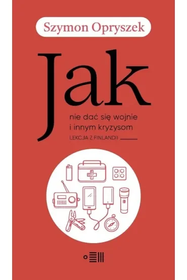 Jak nie dać się wojnie i innym kryzysom. Lekcja z Finlandii