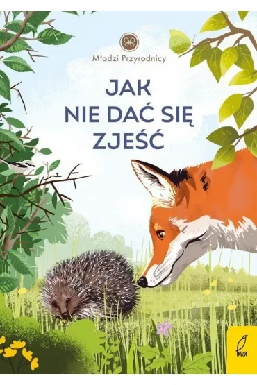 Jak nie dać się zjeść. Młodzi Przyrodnicy