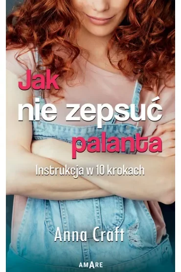 Jak nie zepsuć palanta