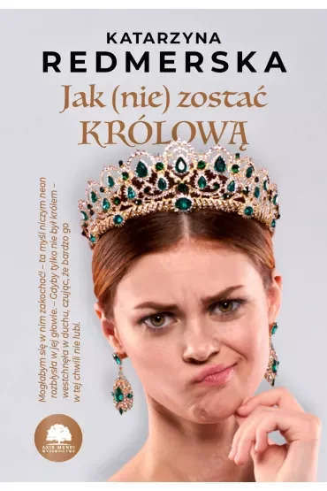 Jak (nie) zostać królową. Tom 1