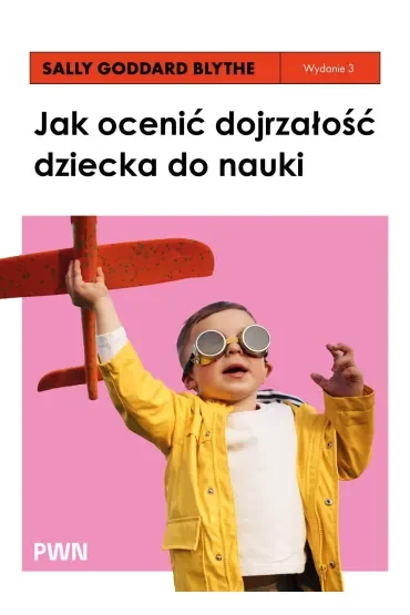 Jak ocenić dojrzałość dziecka do nauki. Rozwojowe testy przesiewowe INPP i grupowy program ćwiczeń r