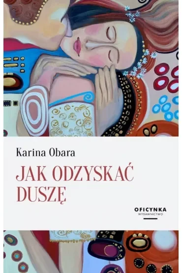 Jak odzyskać duszę