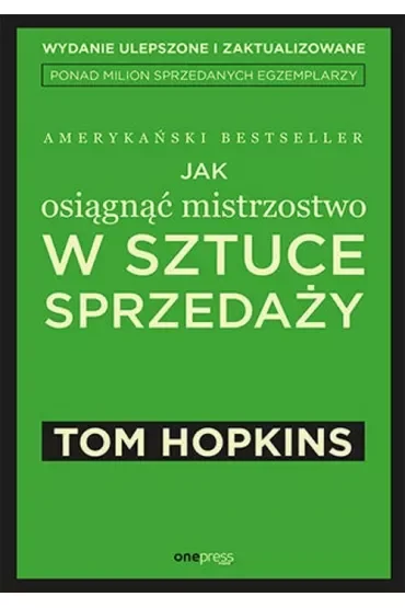 Jak osiągnąć mistrzostwo w sztuce sprzedaży