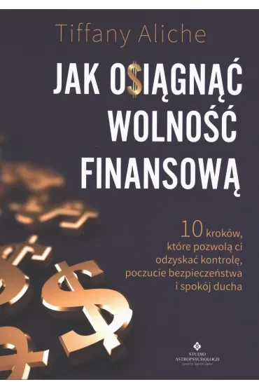 Jak osiągnąć wolność finansową