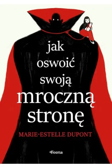 Jak oswoić swoją mroczną stronę