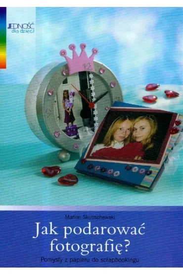 Jak podarować fotografię