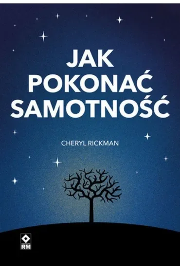 Jak pokonać samotność