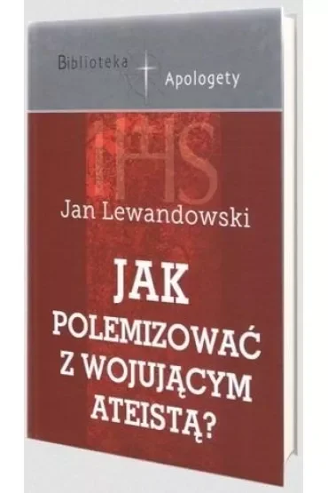Jak polemizować z wojującym ateistą?