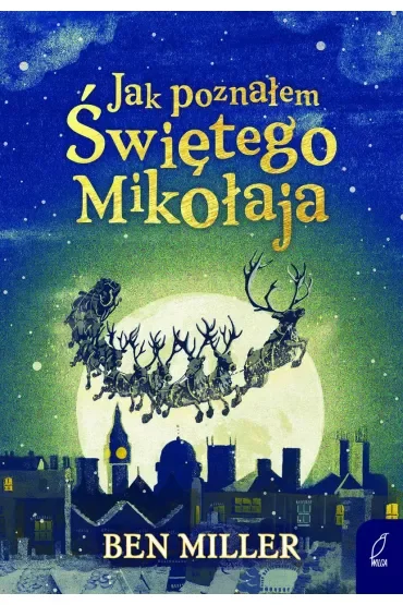 Jak poznałem Świętego Mikołaja