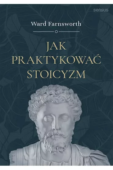 Jak praktykować stoicyzm
