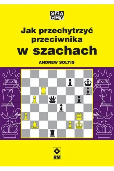 Jak przechytrzyć przeciwnika w szachach