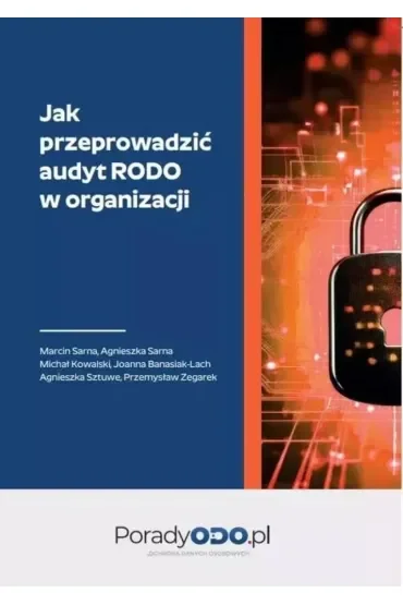 Jak przeprowadzić audyt RODO w organizacji