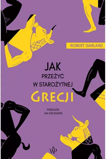 Jak przeżyć w starożytnej Grecji