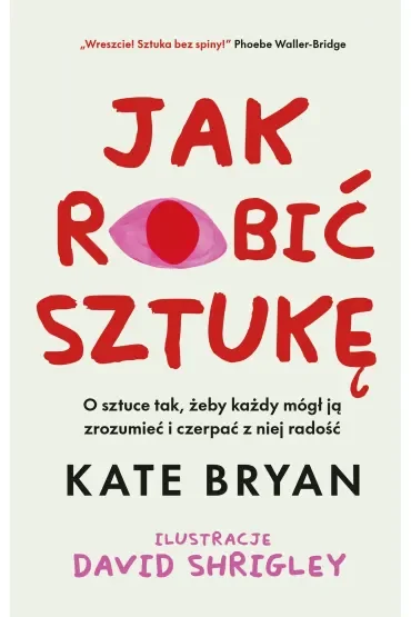 Jak robić sztukę