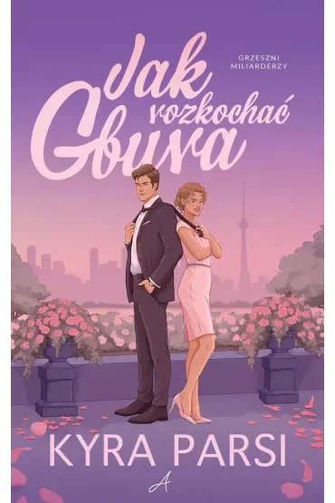 Jak rozkochać gbura