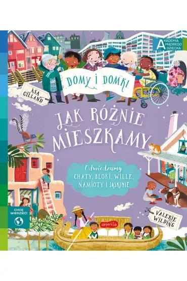 Jak różnie mieszkamy. Akademia mądrego dziecka