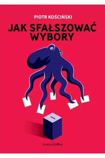 Jak sfałszować wybory