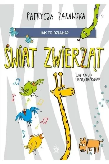 Świat zwierząt. Jak to działa?