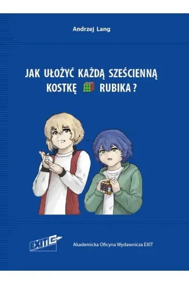 Jak ułożyć każdą sześcienną kostkę Rubika?