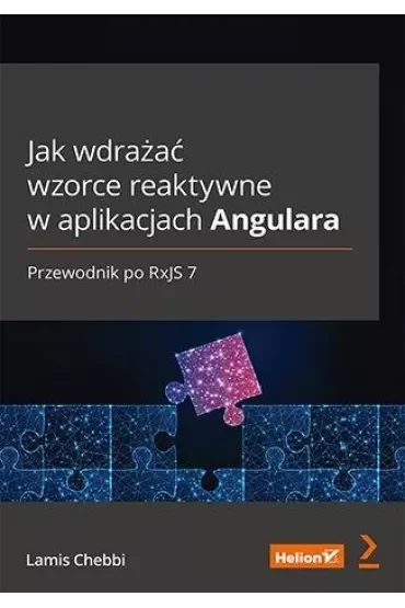 Jak wdrażać wzorce reaktywne w aplikacjach Angulara. Przewodnik po RxJS 7