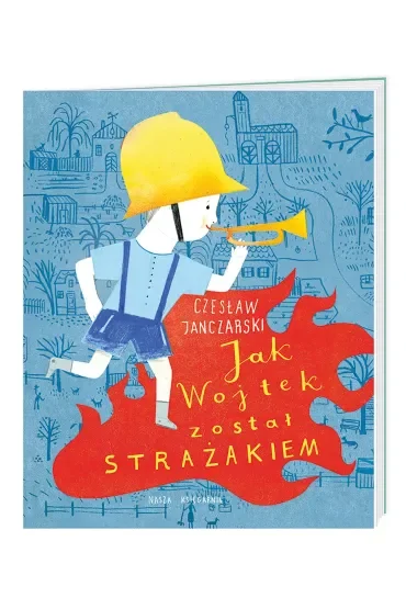 Jak Wojtek został strażakiem