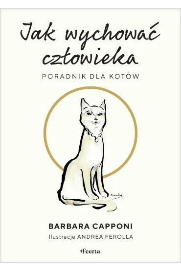 Jak wychować człowieka Poradnik dla kotów