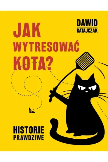 Jak wytresować kota. Historie prawdziwe