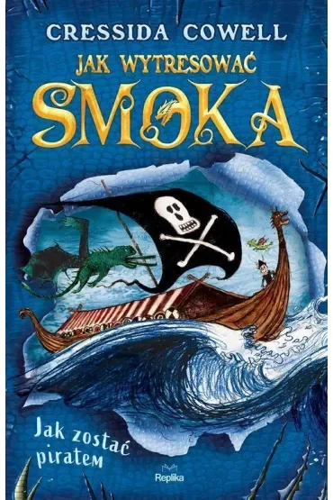 Jak zostać piratem. Jak wytresować smoka. Tom 2