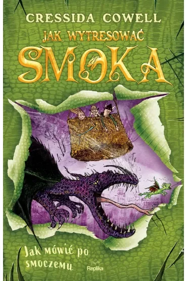 Jak mówić po smoczemu. Jak wytresować smoka. Tom 3