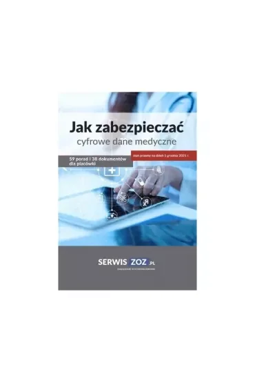 Jak zabezpieczać cyfrowe dane medyczne