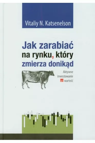 Jak zarabiać na rynku który zmierza donikąd