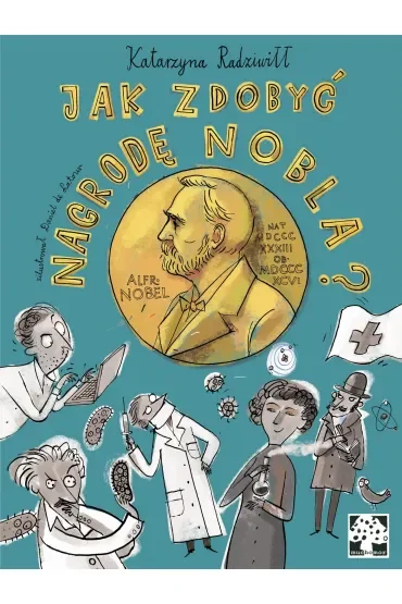 Jak zdobyć Nagrodę Nobla?