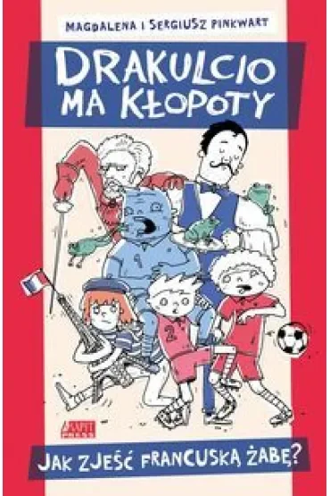 Jak zjeść francuską żabę drakulcio ma kłopoty