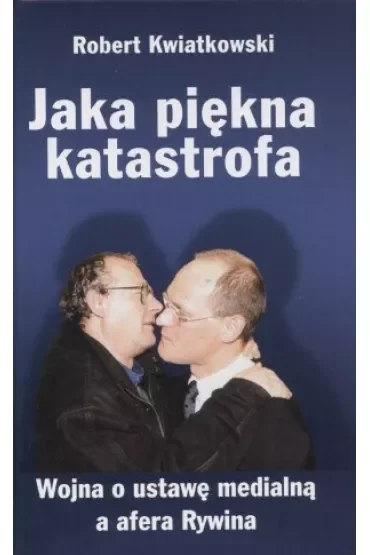Jaka piękna katastrofa