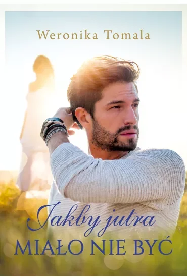 Jakby jutra miało nie być