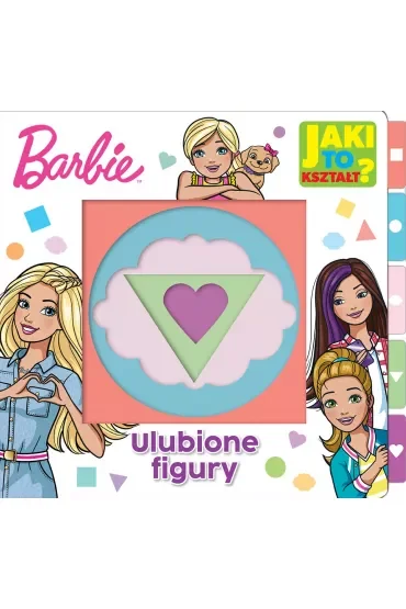 Jaki to kształt? Ulubione figury. Barbie