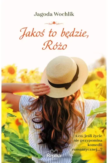Jakoś to będzie, Różo