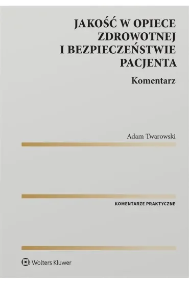 Jakość w opiece zdrowotnej i bezpieczeństwie pacjenta