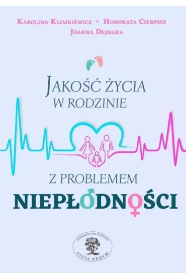 Jakość życia w rodzinie z problemem niepłodności
