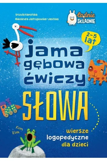 Jama gębowa ćwiczy słowa. Wiersze logopedyczne dla dzieci