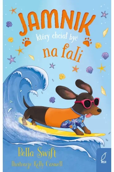 Jamnik, który chciał być na fali. Tom 2