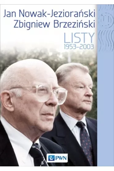 Jan Nowak Jeziorański – Zbigniew Brzeziński. Listy 1959–2003