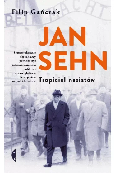 Jan Sehn. Tropiciel nazistów