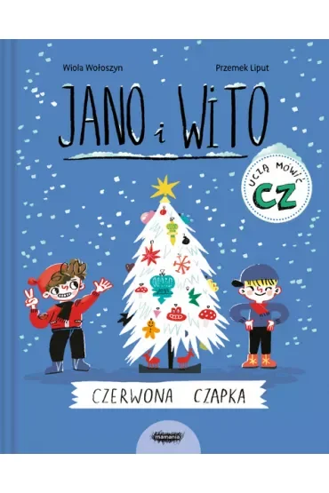 Jano i Wito uczą się mówić. Czerwona czapka