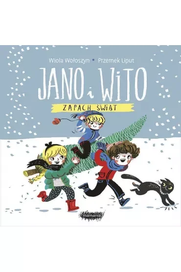 Jano i Wito. Zapach świąt (Książka z pachnącymi elementami)