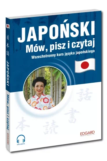 Japoński. Mów, pisz i czytaj + pliki MP3