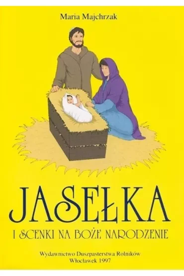 Jasełka i scenki na Boże Narodzenie. Tom 1