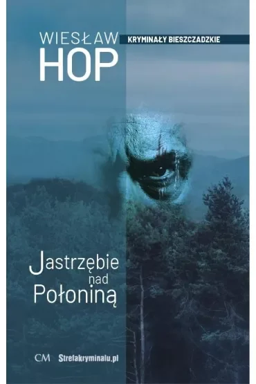 Jastrzębie nad połoniną (kryminał bieszczadzki)